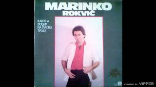 Marinko Rokvic - Takav je zivot boema - (Audio 1984)