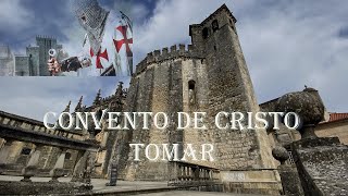 CONVENTO DE CRISTO - TOMAR - UNA HISTORIA SOBRE RUEDAS