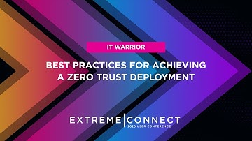 Best Practices for Achieving a Zero Trust Deployment