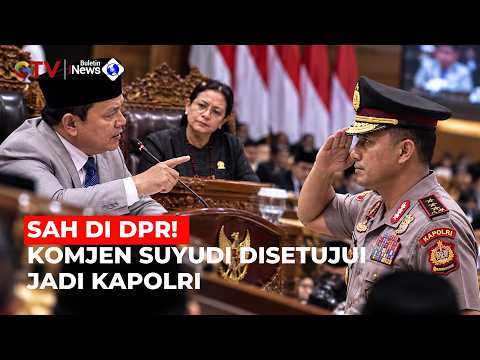 House of Representatives Plenary Session Approves Commissioner General Suyudi as New National Pol...