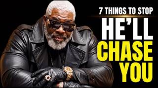 Information 7 Things To Stop Doing For Men (He'll Chase You Within 14 Days) Update