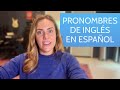 Pronombres de Inglés en Español