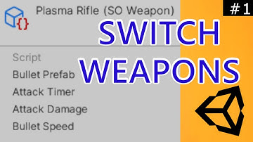 Switch Weapons! - Unity Tutorial #1