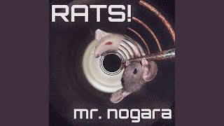 Rats - Mr. Nogara