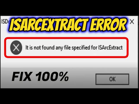 failed to start because ISArcExtract dll was not found it is not find any file specified for