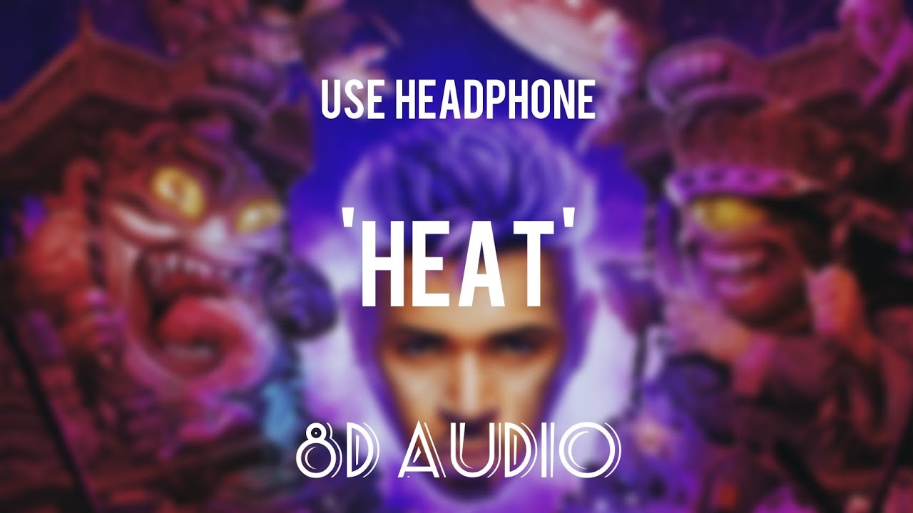 Heat (8D Audio) || Chris Brown ft.gunna || Echo Sound