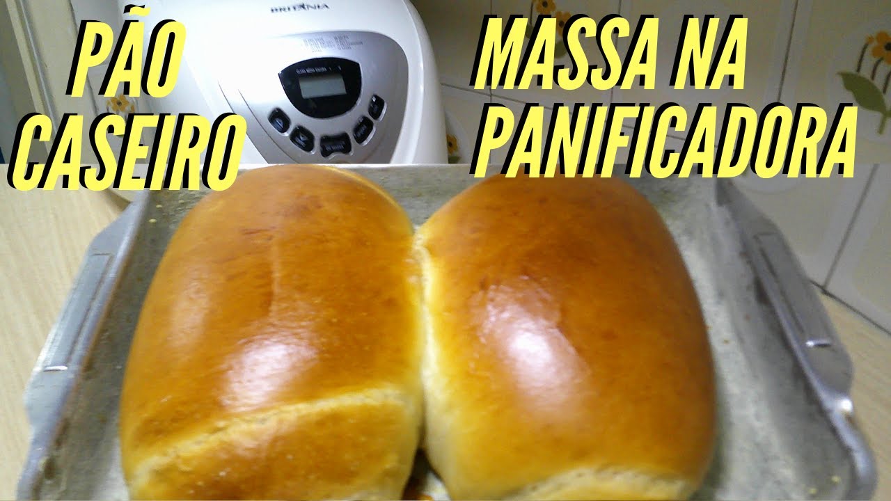 Pão Caseiro - Massa na Panificadora | Mia Dicas