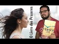 O QUE ESPERAR DE O LIVRO DOS PRAZERES? (Filme x Livro)