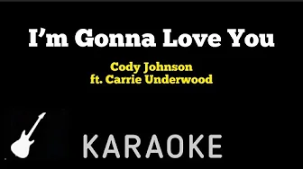 Cody Johnson - I’m Gonna Love You | Karaoke Guitar Instrumental | Carrie Underwood Cody Johnson - I’m Gonna Love You | Karaoke Guitar Instrumental | Carrie Underwood