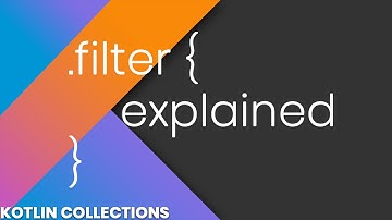 Filter Explained - Kotlin Collections
