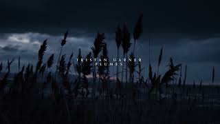 Tristan Garner - Plumes