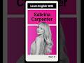 Learn English With Sabrina carpenter