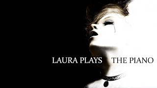 Laura Plays The Piano  Slowed U0026 Extended