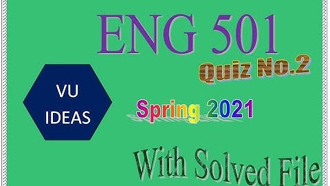 ENG501 History of World English Quiz 2 Spring 2021