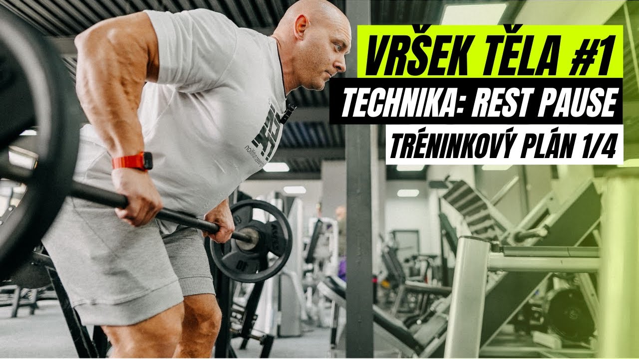VRŠEK TĚLA 1/4 | Rest-pause technika. Silový trénink pro růst svalové hmoty a síly.
