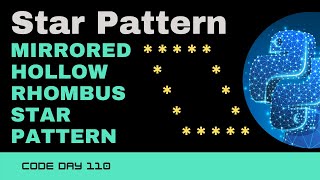 Code 110 - Mirrored Hollow Rhombus Star Pattern | Star patterns using Python | 365 days of Code