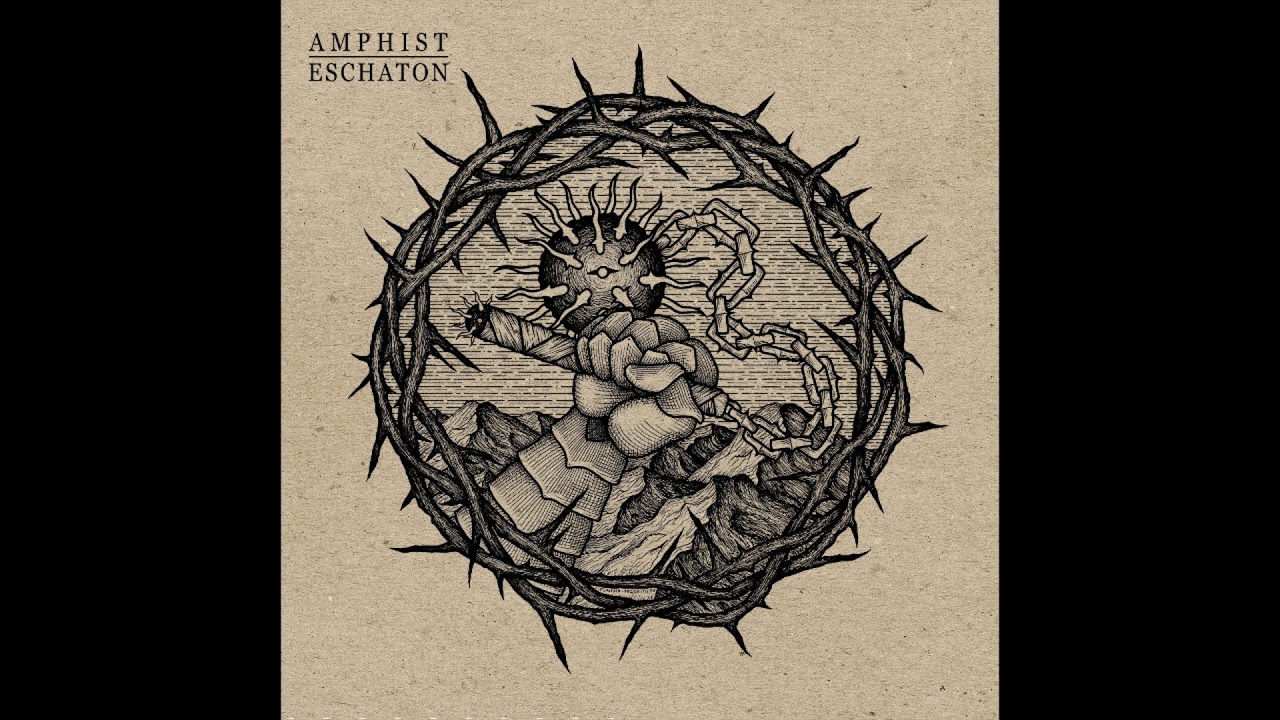Amphist - What The Thunder Said (from Eschaton - 2020)