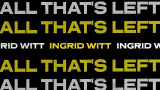 Ingrid Witt - All That's Left (Official Single)