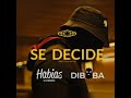 Diboba se decide ( Ft DJ Habias)