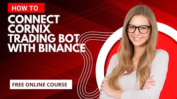 How to Connect Cornix Trading bot with Binance and Start Trading with Narail Express