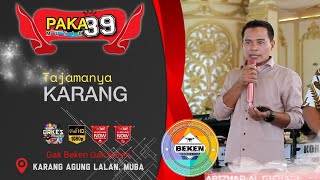 Paka 89 Music | Tajamnya Karang  | Live Karang Agung MUBA | WD Dira And Marwa | Beken Production