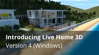 Introducing Live Home 3D Version 4 for Windows