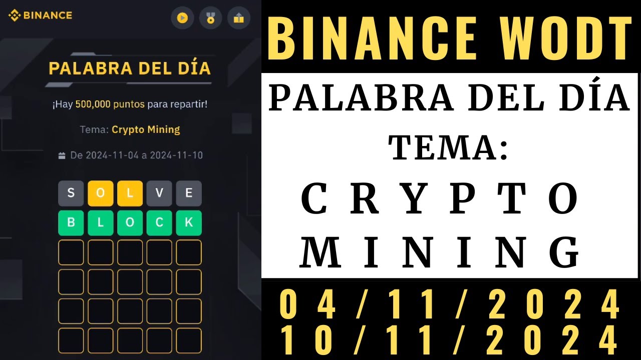 Crypto Mining WOTD 🔥 Binance WODL Respuestas 💥 Palabra del Dia