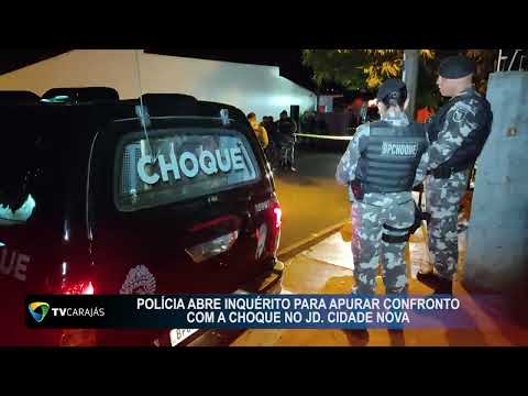 Polícia abre inquérito para apurar confronto com a Choque no Jd. Cidade Nova