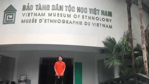 Giới thiệu căn nhà rông của người dân tộc học Việt Nam ( học sinh FPT Polytechnic)