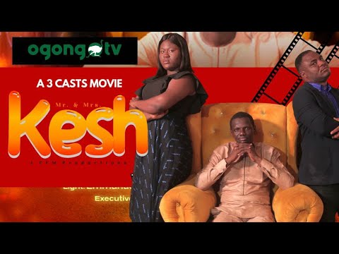 MR. AND MRS. KESH|| LATEST GOSPEL MOVIE ON OGONGO TV