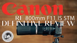 Canon RF 800mm F11 IS STM | Definitive Review