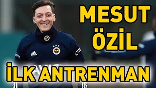 Mesut Özil Fenerbahçe Ile İlk Antrenmana Çıktı