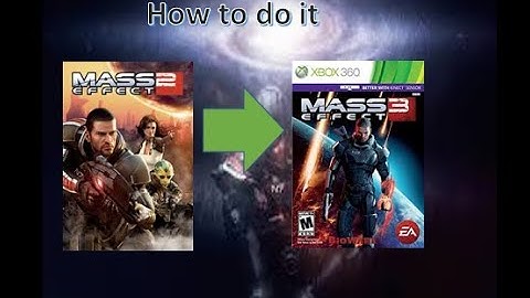import mass Effect 2 to mass Effect 3