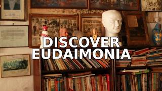 What is Eudaimonia and Why It Matters for a Fulfilling Life