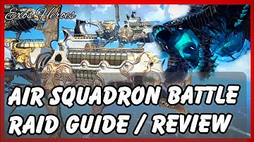 Exos Heroes Air Squadron Battle & Raid Guide / Review ! Basics Discussion