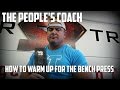 The People's Coach:  How To Warm Up for The Bench Press