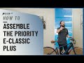 How to assemble the priority eclassic plus