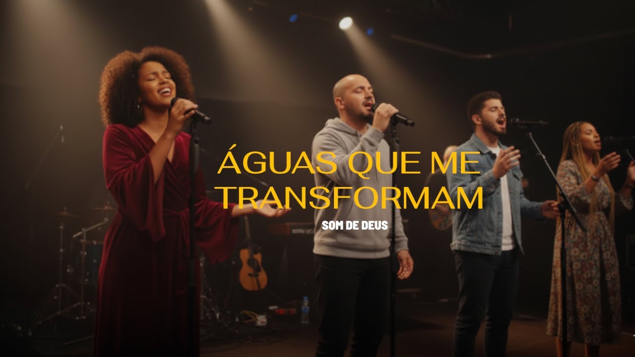 SOM DE DEUS - Águas que Me Transformam