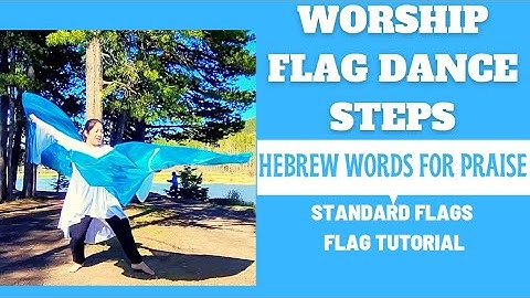 WORSHIP FLAG DANCE MOVES FOR BEGINNERS | 5 HEBREW WORDS FOR PRAISE | Worship Flags Tutorial