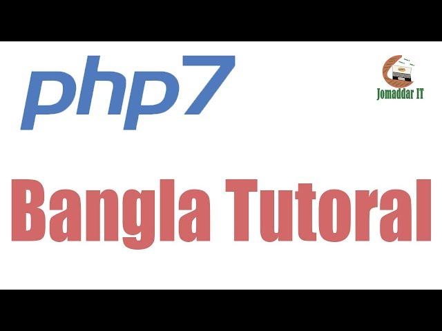 Web Development php Bangla tutorial free learning jomaddar it