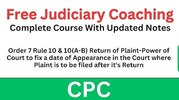 CPC Order 7 Rules 10, 10A & 10B | Return of Plaint Explained | Free Judiciary Coaching #lawclasses