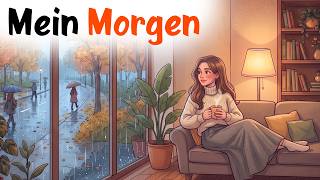 🌧️🇩🇪 Mein Morgen in Deutschland | Easy German Listening Practice A2–B1