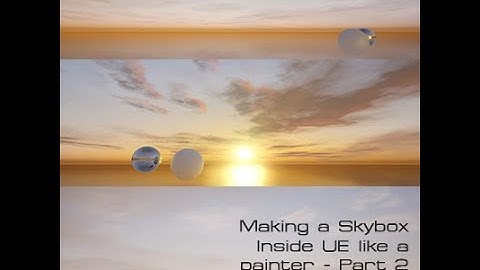 Unreal Engine 5 - A custom skybox made with the painters approach