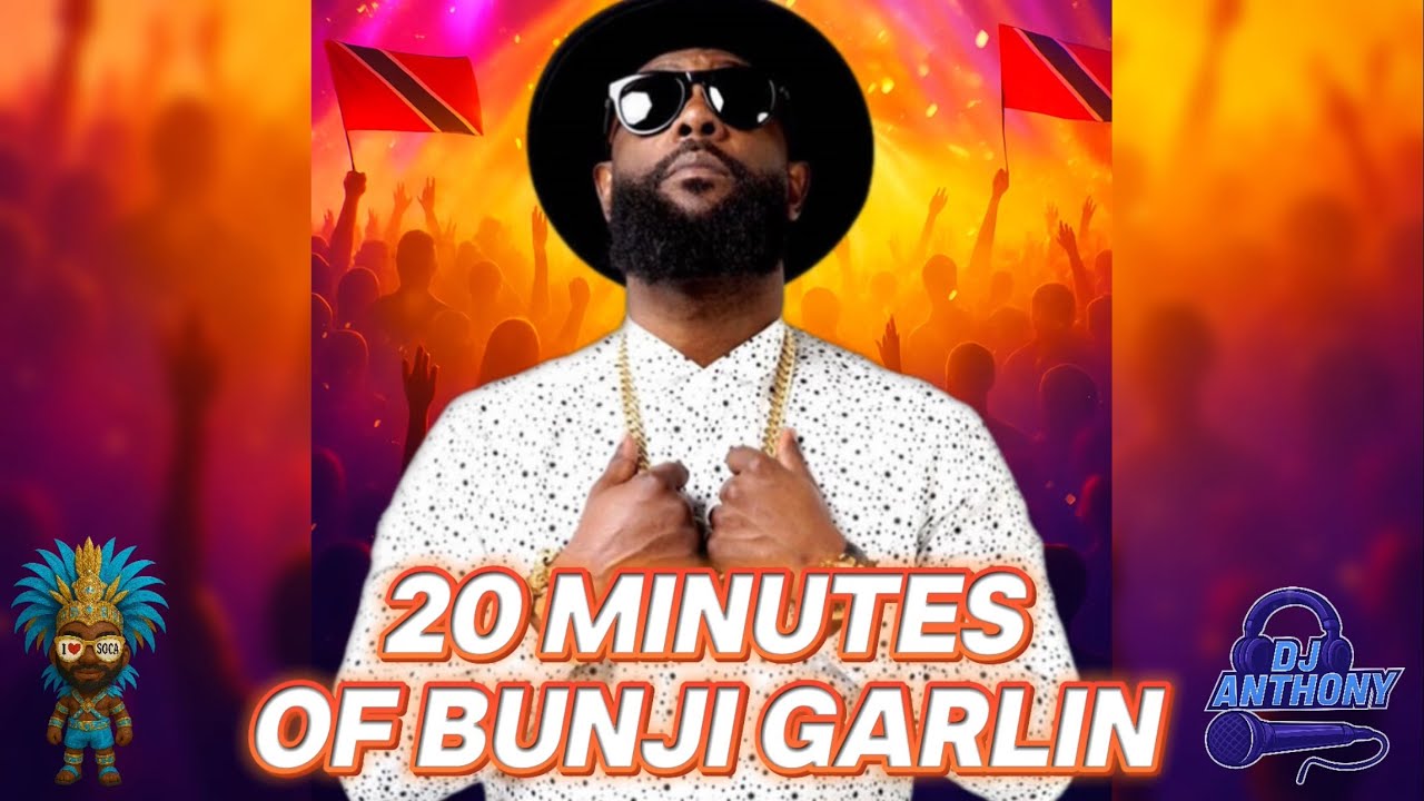 🔥 20-Minute Soca Mix | Bunji Garlin – Trinidad Carnival Vibes 🔥 🇹🇹🇹🇹🇹🇹