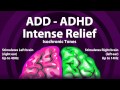 ADD ADHD Intense Relief - Isochronic Tones With Orchestral Background Track
