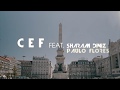 Capture de la vidéo Cef Feat Sharam Diniz | Paulo Flores Dica Dos Papoites [ Teaser ]