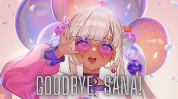 Goodbye, Sana!