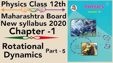 Rotational Dynamics Class 12th Science Part 5
