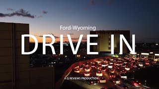 Ford Wyoming Drive In Review
