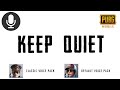 Keep Quiet | Pubg Voice Pack Sound Effect 🔊🗣️